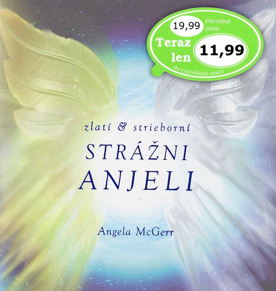 Zlatí & strieborní strážni anjeli - 978-80-7451-203-2
