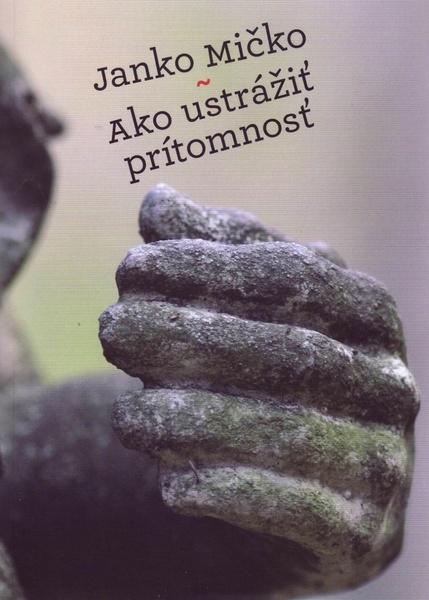 Levně Ako ustrážiť prítomnosť