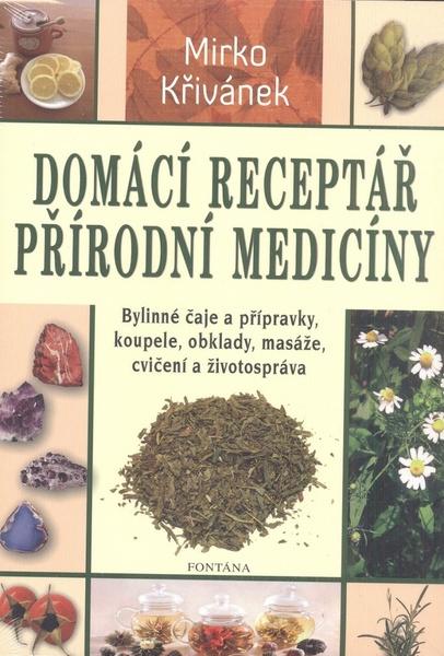 Domácí receptář přírodní medicíny - 978-80-7336-649-0