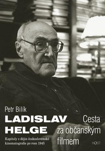 Levně Ladislav Helge Cesta za občanským filmem