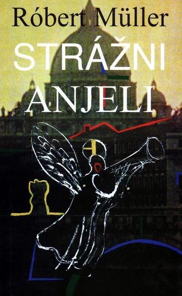 Strážni anjeli - 978-80-8061-045-6