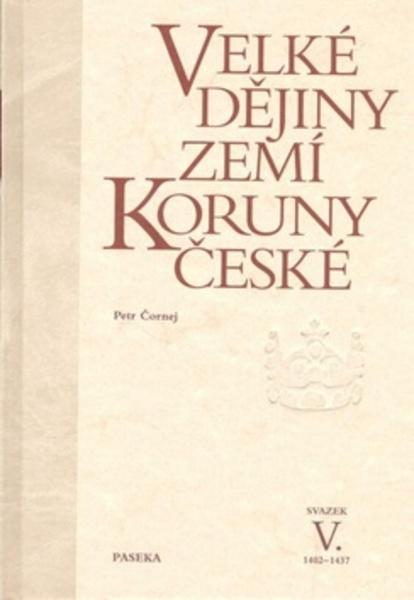 Velké dějiny zemí Koruny české V. - 978-80-7432-007-1
