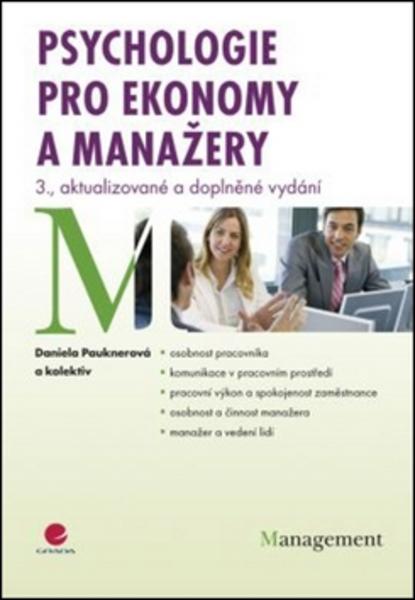 Psychologie pro ekonomy a manažery - 978-80-247-3809-3