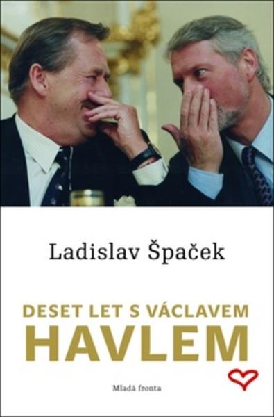 Deset let s Václavem Havlem - 978-80-204-2651-2