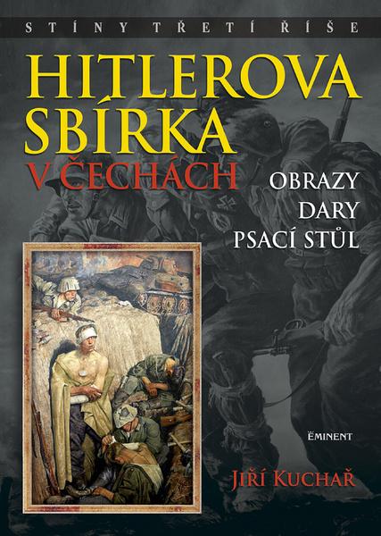 Hitlerova sbírka v Čechách - 978-80-7281-433-6