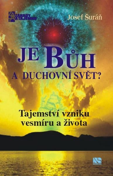 Je Bůh a duchovní svět? - 978-80-205-0624-5