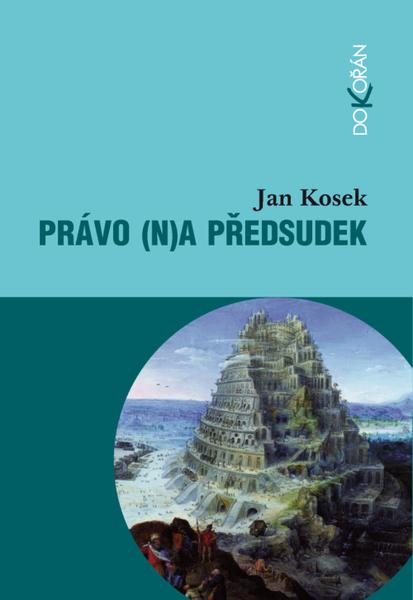 Právo (n)a předsudek - 978-80-7363-312-7