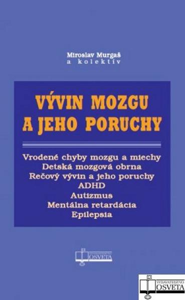 Vývin mozgu a jeho poruchy - 978-80-8063-369-1