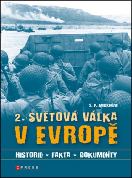 2. světová válka v Evropě - 978-80-264-0020-2
