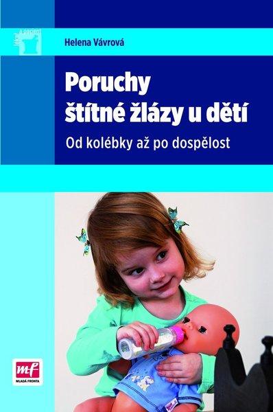 Poruchy štítné žlázy u dětí - 978-80-204-2655-0