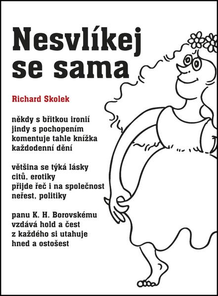 Levně Nesvlíkej se sama