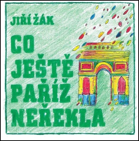 Co ještě Paříž neřekla - 978-80-7388-640-0