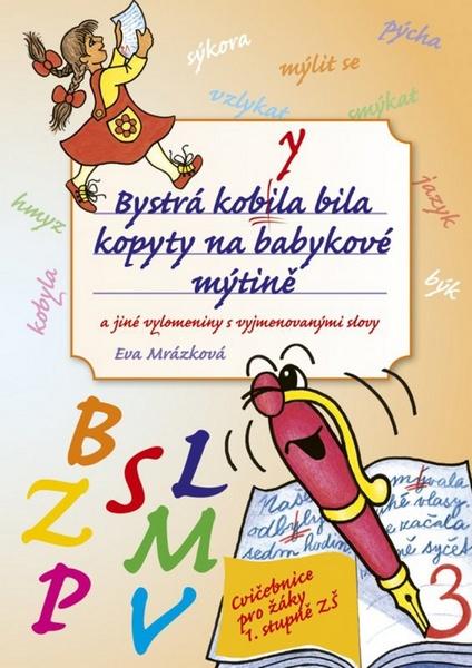 Bystrá kobyla bila kopyty na babykové mýtině - 978-80-266-0037-4