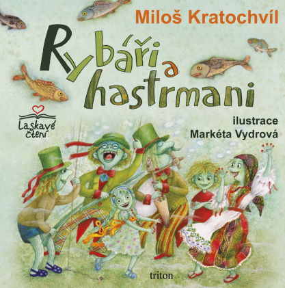 Rybáři a hastrmani - 978-80-7387-489-6