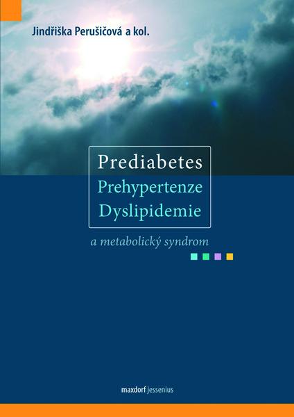 Prediabetes, prehypertenze, dyslipidemie a metabolický syndrom - 978-80-7345-272-8