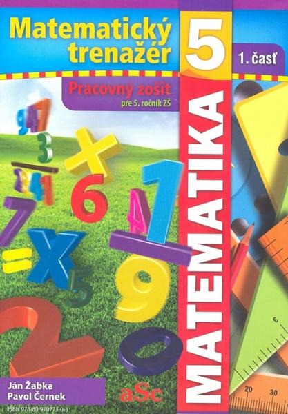 Matematický trenažér 5 - 1. časť - 978-80-970773-0-3
