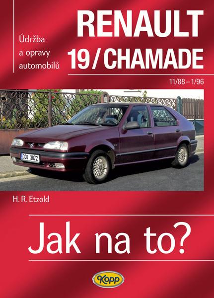 Levně Renault 19/Chamade 11/88 - 1/96
