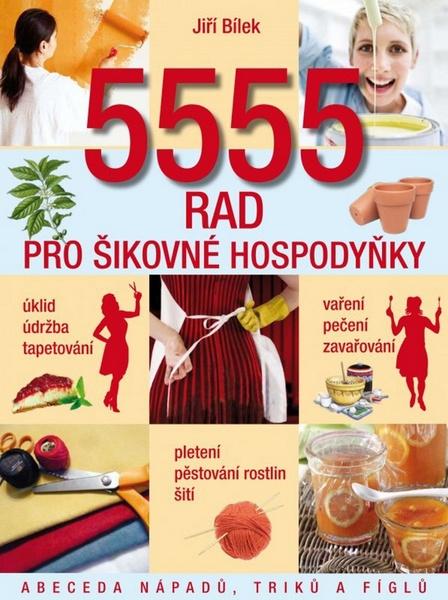 5555 rad pro šikovné hospodyňky - 978-80-7388-641-7