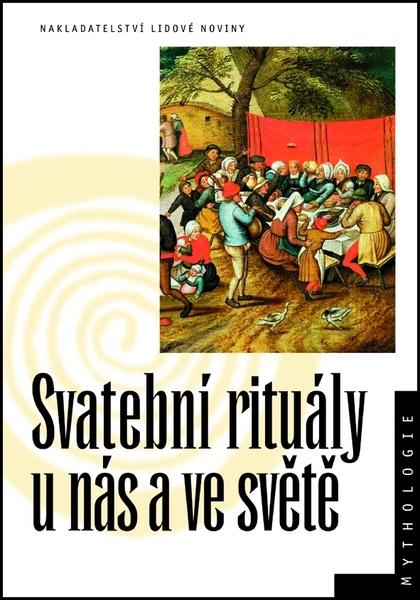 Svatební rituály u nás a ve světě - 978-80-7106-229-5