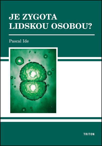 Levně Je zygota lidskou osobou?
