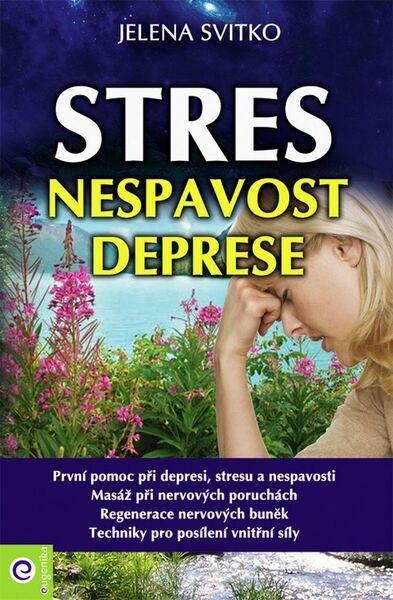 Stres, nespavost a deprese - 978-80-89227-35-8