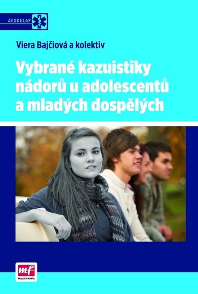 Vybrané kazuistiky nádorů u adolescentů a mladých dospělých - 978-80-204-2567-6