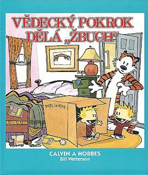 Calvin a Hobbes Vědecký pokrok dělá "Žbuch" - 9788074491054