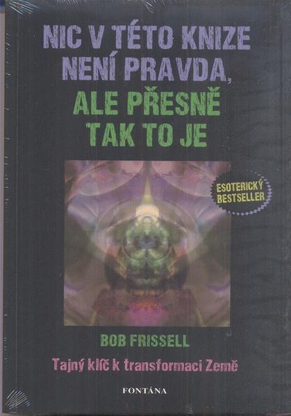 Levně Nic v této knize není pravda, ale přesně tak to je