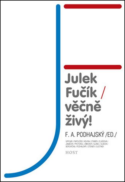 Levně Julek Fučík Věčně živý!