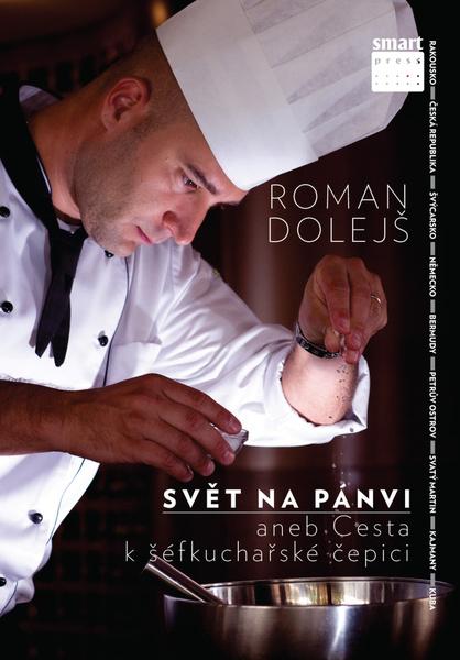 Svět na pánvi aneb Cesta k šéfkuchařské čepici - 978-80-87049-52-5
