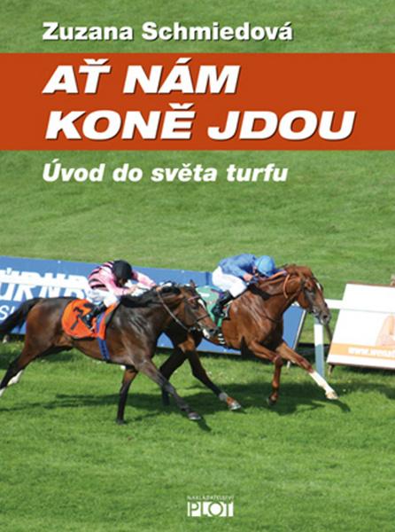 Ať nám koně jdou - 978-80-7428-120-4