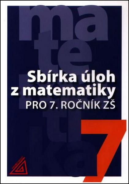 Levně Sbírka úloh z matematiky pro 7. ročník ZŠ