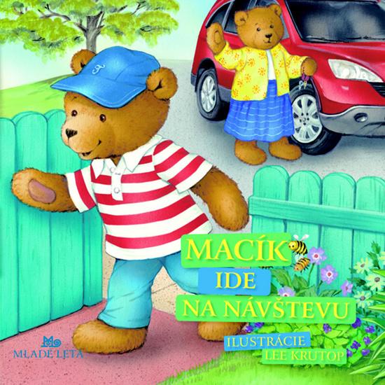 Macík ide na návštevu - 978-80-10-02203-8