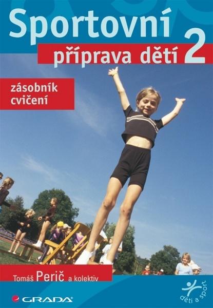 Sportovní příprava dětí 2 - 978-80-247-4219-9
