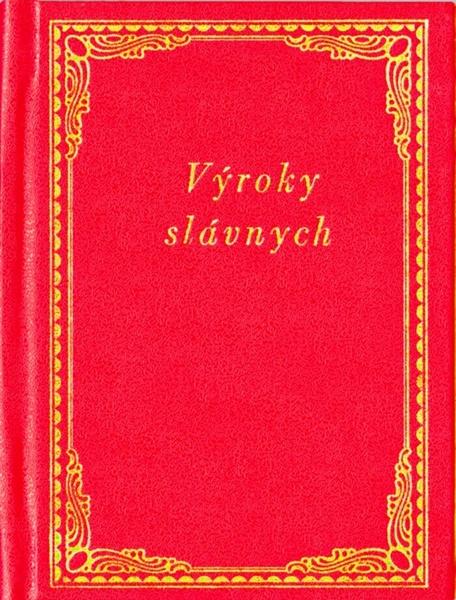 Levně Výroky slávnych