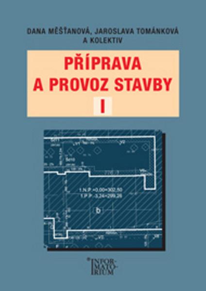 Příprava a provoz stavby I - 978-80-7333-090-3
