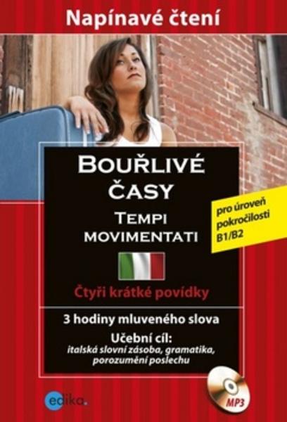 Bouřlivé časy Tempi movimentati + CD - 978-80-266-0076-3