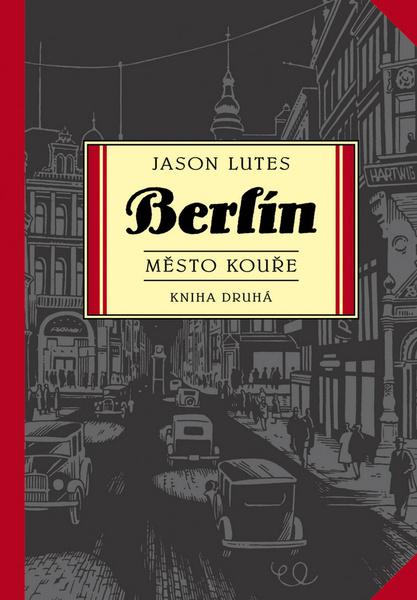 Berlín Město kouře - 9788074612473