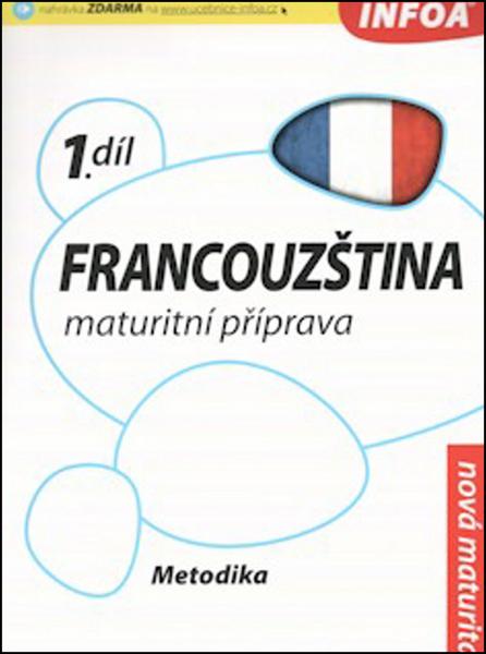 Francouzština-maturitní příprava 1 MP - 978-80-7240-723-1