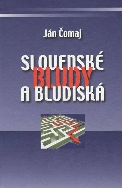 Slovenské bludy a bludiská - 978-80-8061-626-7