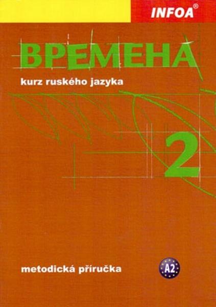Vremena 2 Metodická příručka - 978-80-7240-679-1