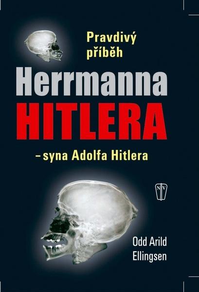 Levně Pravdivý příběh Herrmanna Hitlera