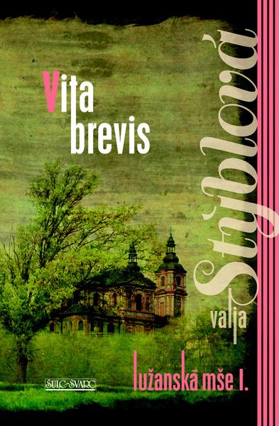 Lužanská mše I. Vita brevis - 978-80-7244-332-1