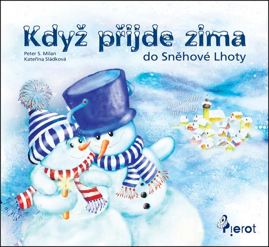 Když přijde zima do Sněhové Lhoty - 978-80-7353-290-1