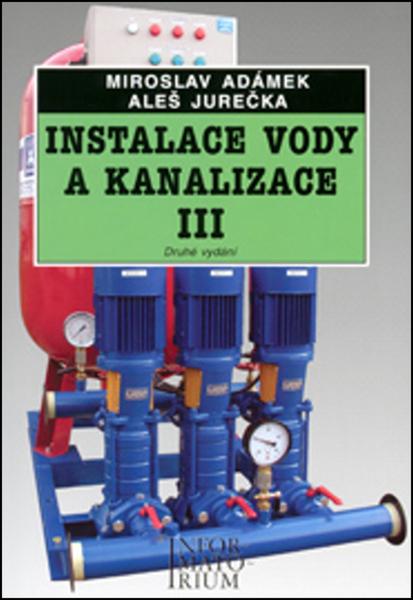 Instalace vody a kanalizace III - 978-80-7333-093-4