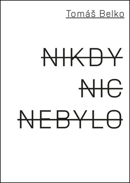 Nikdy nic nebylo - 978-80-7470-010-1