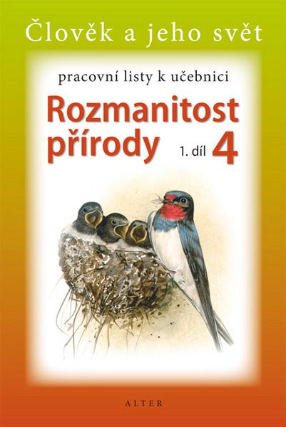 Levně Pracovní listy k učebnici Rozmanitost přírody 4, 1. díl