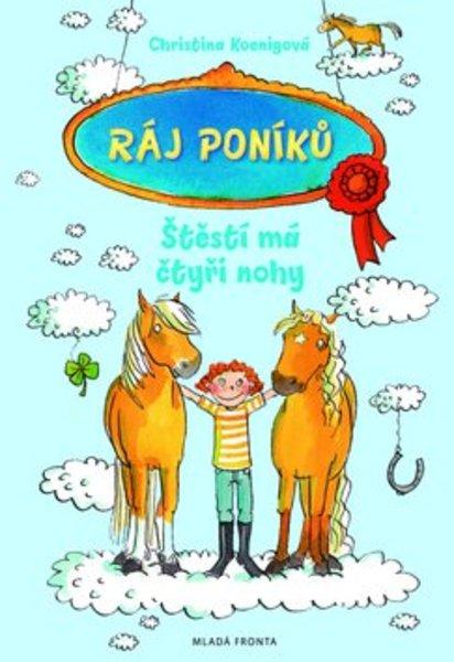 Ráj poníků Štěstí má čtyři nohy - 978-80-204-2763-2
