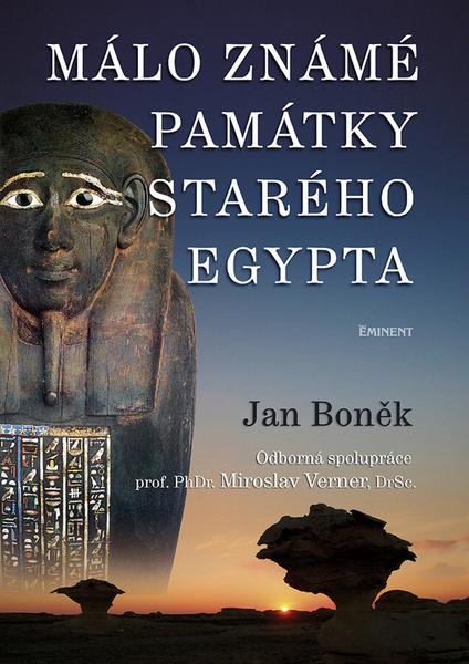 Málo známé památky Starého Egypta - 978-80-7281-450-3