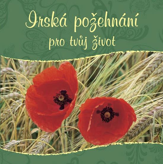 Irská požehnání pro tvůj život - 978-80-7297-106-0